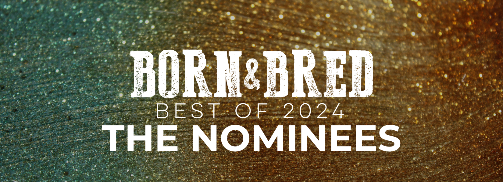 And The Nominees For The Born & Bred Reader’s Poll Best Of 2024 Are…